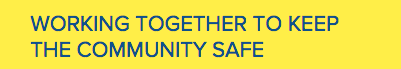 Working Together to Keep the Community Safe